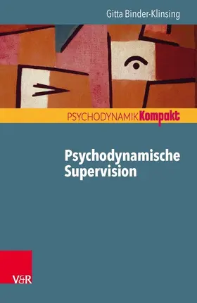 Binder-Klinsing |  Psychodynamische Supervision | eBook | Sack Fachmedien