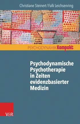 Steinert / Leichsenring |  Psychodynamische Psychotherapie in Zeiten evidenzbasierter Medizin | eBook | Sack Fachmedien