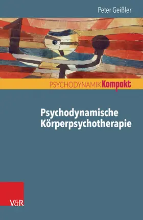 Geißler |  Psychodynamische Körperpsychotherapie | eBook | Sack Fachmedien