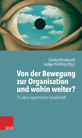 Kühling / Klindworth |  Von der Bewegung zur Organisation und wohin weiter? | eBook | Sack Fachmedien