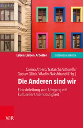 Ahlers / Vittorelli / Glück |  Die Anderen sind wir | eBook | Sack Fachmedien