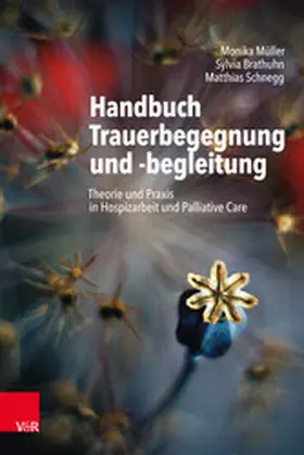 Müller / Brathuhn | Handbuch Trauerbegegnung und -begleitung | E-Book | sack.de