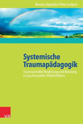 Jegodtka / Luitjens |  Systemische Traumapädagogik | eBook | Sack Fachmedien