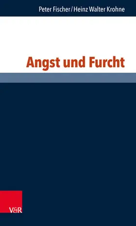 Fischer / Krohne / Jüttemann |  Angst und Furcht | eBook | Sack Fachmedien