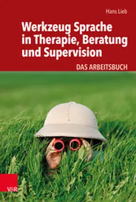 Lieb |  Werkzeug Sprache in Therapie, Beratung und Supervision | eBook | Sack Fachmedien