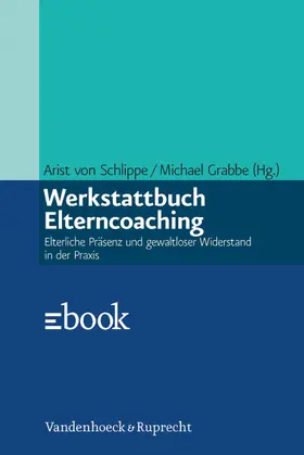 Schlippe / Grabbe |  Werkstattbuch Elterncoaching | eBook | Sack Fachmedien