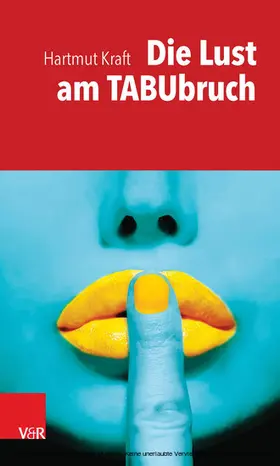 Kraft |  Die Lust am Tabubruch | eBook | Sack Fachmedien