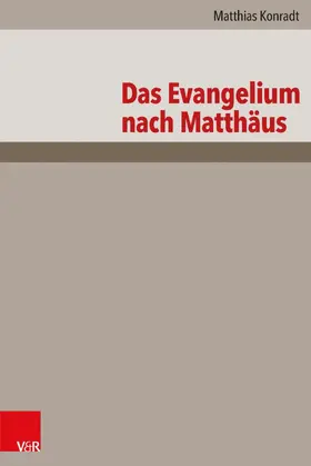 Konradt |  Das Evangelium nach Matthäus | eBook | Sack Fachmedien