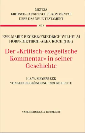 Becker / Koch / Horn |  Der »Kritisch-exegetische Kommentar« in seiner Geschichte | eBook | Sack Fachmedien