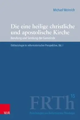 Weinrich / Hofheinz / Plasger |  Die eine heilige christliche und apostolische Kirche | eBook | Sack Fachmedien