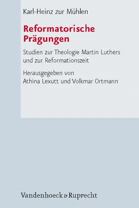 zur Mühlen / Lexutt / Ortmann |  Reformatorische Prägungen | eBook | Sack Fachmedien