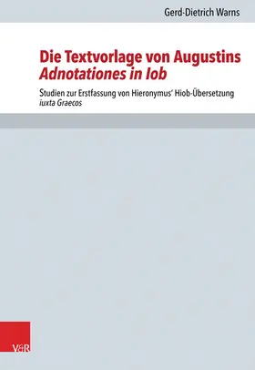 Warns |  Die Textvorlage von Augustins Adnotationes in Iob | eBook | Sack Fachmedien