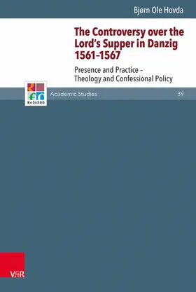 Hovda |  The Controversy over the Lord’s Supper in Danzig 1561–1567 | eBook | Sack Fachmedien