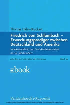 Hahn-Bruckart |  Friedrich von Schlümbach – Erweckungsprediger zwischen Deutschland und Amerika | eBook | Sack Fachmedien