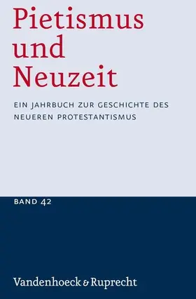 Sträter |  Pietismus und Neuzeit Band 42 – 2016 | eBook | Sack Fachmedien