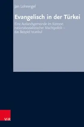 Lohrengel |  Evangelisch in der Türkei | eBook | Sack Fachmedien