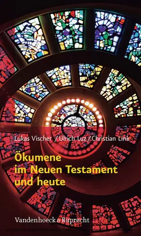 Link / Vischer / Luz |  Ökumene im Neuen Testament und heute | eBook | Sack Fachmedien