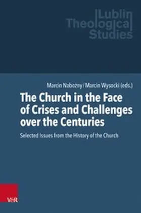 Nabozny / Nabo?ny / Wysocki | The Church in the Face of Crises and Challenges over the Centuries | E-Book | sack.de
