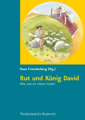 Freudenberg |  Rut und König David. Alles, was wir wissen müssen | eBook | Sack Fachmedien