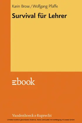 Brose / Pfaffe |  Survival für Lehrer | eBook | Sack Fachmedien