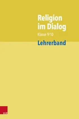 Fath / Goltz / Rösener |  Religion im Dialog Klasse 9/10 | eBook | Sack Fachmedien