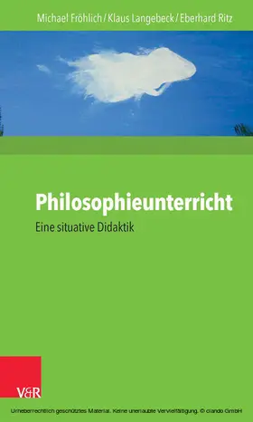 Langebeck / Ritz / Fröhlich |  Philosophieunterricht | eBook | Sack Fachmedien