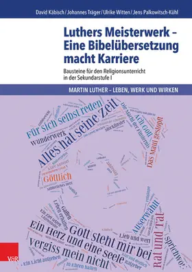 Käbisch / Träger / Witten | Luthers Meisterwerk - Eine Bibelübersetzung macht Karriere | E-Book | sack.de