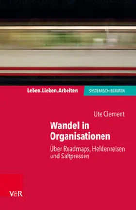 Clement / Schweitzer |  Wandel in Organisationen | eBook | Sack Fachmedien