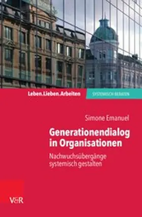 Emanuel |  Generationendialog in Organisationen | eBook | Sack Fachmedien