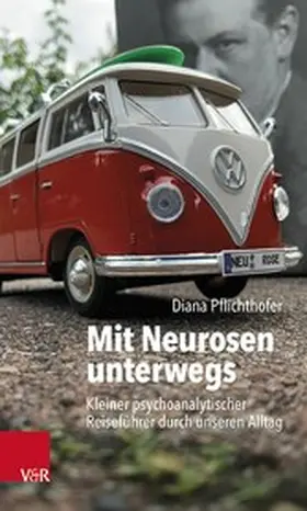 Pflichthofer |  Mit Neurosen unterwegs | eBook | Sack Fachmedien