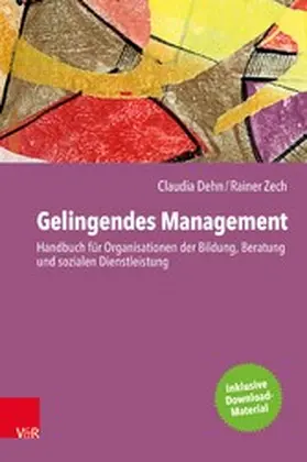 Dehn / Zech |  Gelingendes Management | eBook | Sack Fachmedien