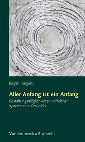 Hargens | Aller Anfang ist ein Anfang | E-Book | www2.sack.de