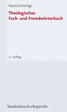 Schwinge / Hauck |  Theologisches Fach- und Fremdwörterbuch | eBook | Sack Fachmedien
