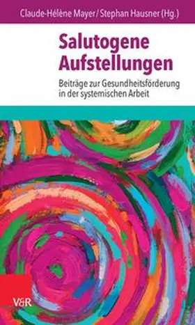 Mayer / Hausner |  Salutogene Aufstellungen | eBook | Sack Fachmedien