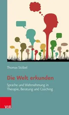 Stölzel |  Die Welt erkunden | eBook | Sack Fachmedien