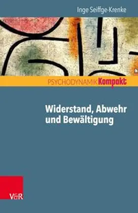 Seiffge-Krenke / Resch |  Widerstand, Abwehr und Bewältigung | eBook | Sack Fachmedien