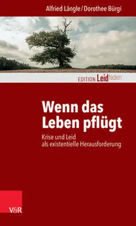 Längle / Bürgi / Müller |  Wenn das Leben pflügt | eBook | Sack Fachmedien