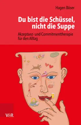 Böser |  Du bist die Schüssel, nicht die Suppe | eBook | Sack Fachmedien