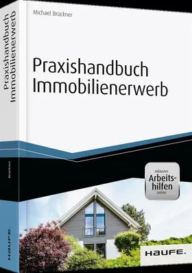 Brückner |  Praxishandbuch Immobilienerwerb - inkl. Arbeitshilfen online | Buch |  Sack Fachmedien