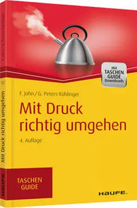 John / Peters-Kühlinger |  Mit Druck richtig umgehen | Buch |  Sack Fachmedien