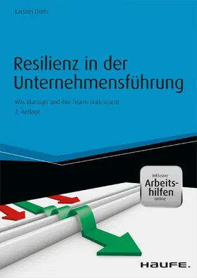 Drath | Resilienz in der Unternehmensführung - inkl. Arbeitshilfen online | E-Book | sack.de