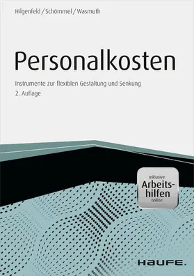 Hilgenfeld / Schömmel / Wasmuth |  Personalkosten - inkl. Arbeitshilfen online | eBook | Sack Fachmedien