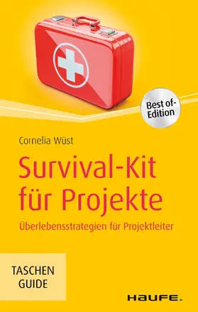 Wüst |  Survival-Kit für Projekte | eBook | Sack Fachmedien