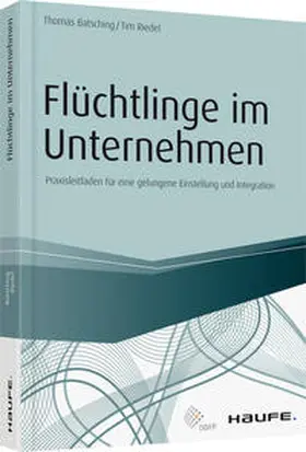 Batsching / Riedel |  Flüchtlinge im Unternehmen | Buch |  Sack Fachmedien