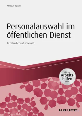 Kuner | Personalauswahl im öffentlichen Dienst - inkl. Arbeitshilfen online | E-Book | sack.de