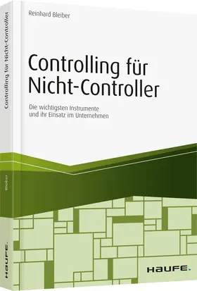 Bleiber | Controlling für Nicht-Controller | Buch | 978-3-648-10403-3 | sack.de