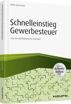 Geismann |  Schnelleinstieg Gewerbesteuer - inkl. Arbeitshilfen online | Buch |  Sack Fachmedien