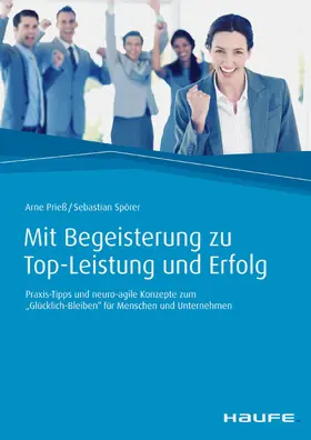 Prieß / Spörer |  Mit Begeisterung zu Top-Leistung und Erfolg | eBook | Sack Fachmedien