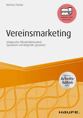 Fischer |  Vereinsmarketing - inkl. Arbeitshilfen online | eBook | Sack Fachmedien