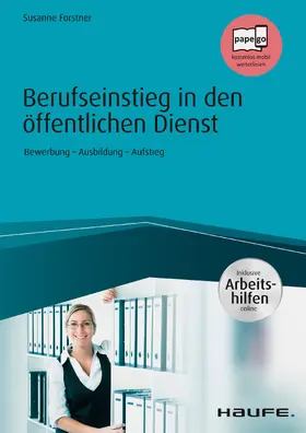 Forstner |  Berufseinstieg in den öffentlichen Dienst - inkl. Arbeitshilfen online | eBook | Sack Fachmedien